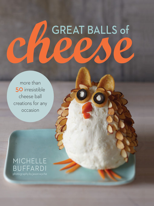 Title details for Great Balls of Cheese by Buffardi, Michelle - Available